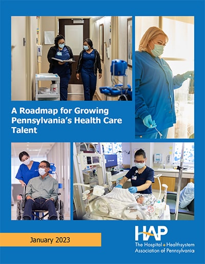 HAP A Roadmap for Growing Pennsylvania's Health Care Talent